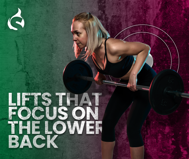 Lifts that focus on the lower back