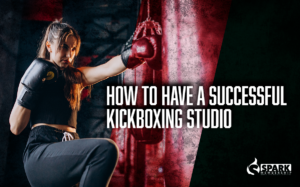 How to Have a Successful Kickboxing Studio