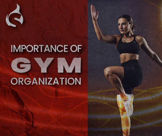 Importance of Gym Organization